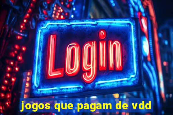 jogos que pagam de vdd