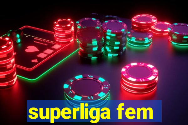 superliga fem