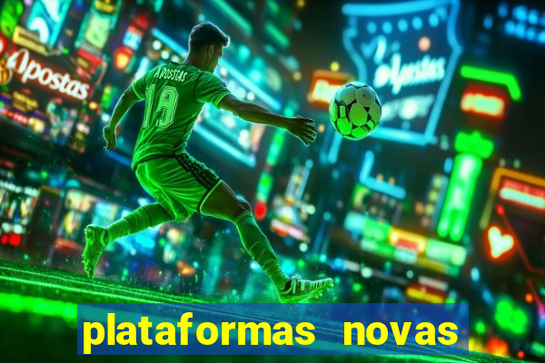 plataformas novas de apostas