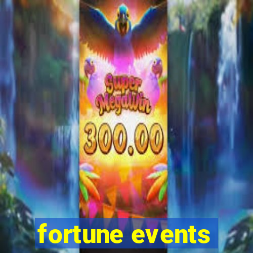 fortune events