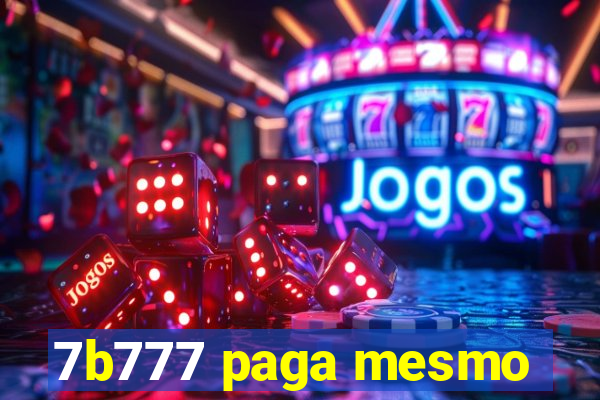 7b777 paga mesmo