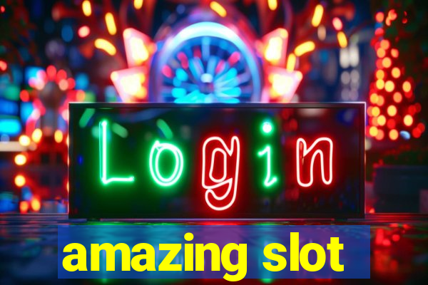 amazing slot