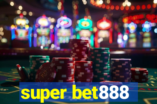 super bet888