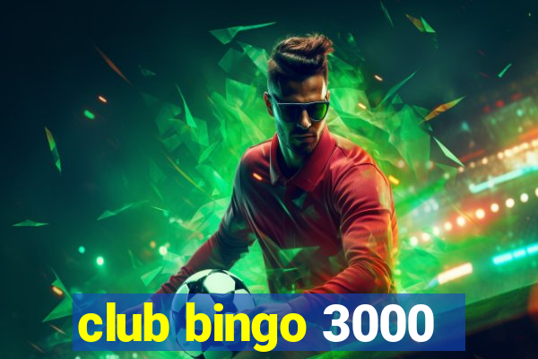 club bingo 3000