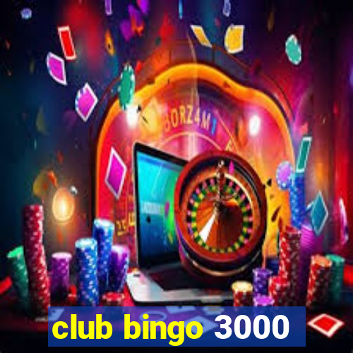 club bingo 3000