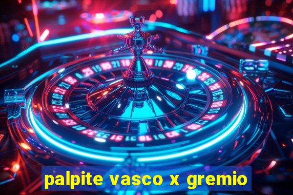 palpite vasco x gremio