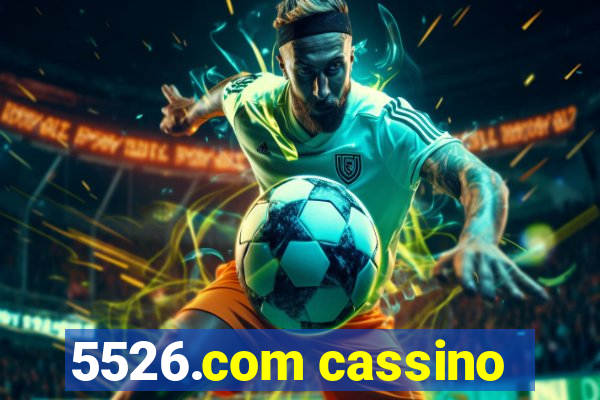 5526.com cassino