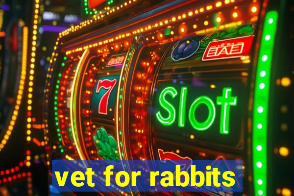 vet for rabbits