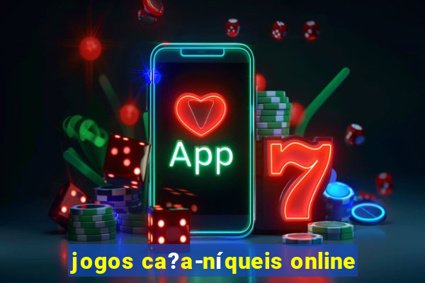 jogos ca?a-níqueis online