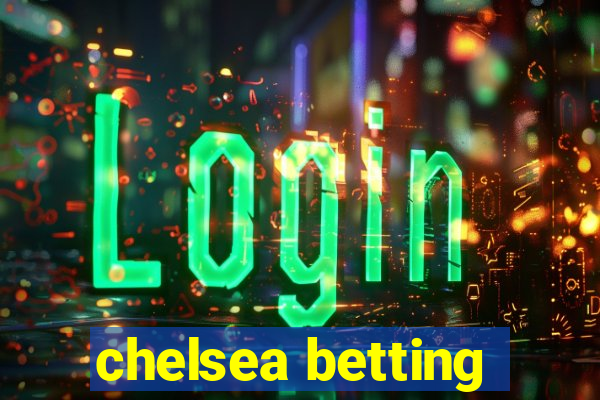 chelsea betting