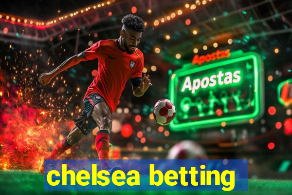 chelsea betting