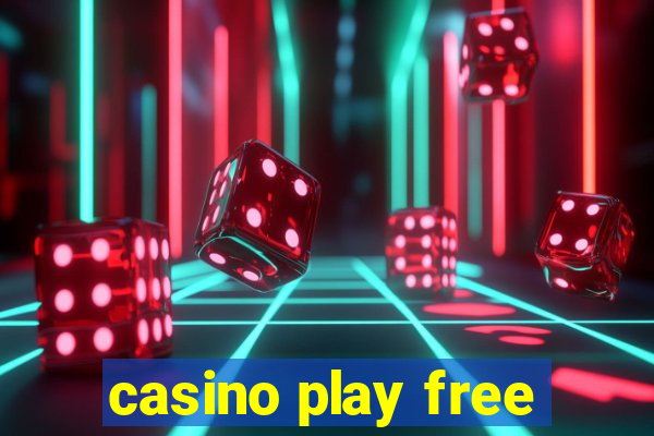 casino play free