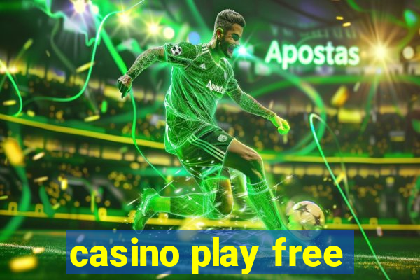 casino play free