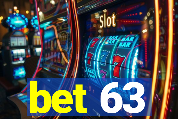 bet 63