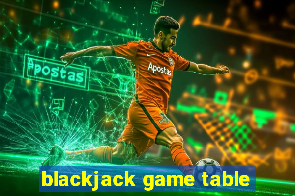 blackjack game table