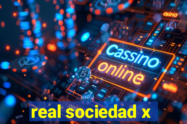 real sociedad x