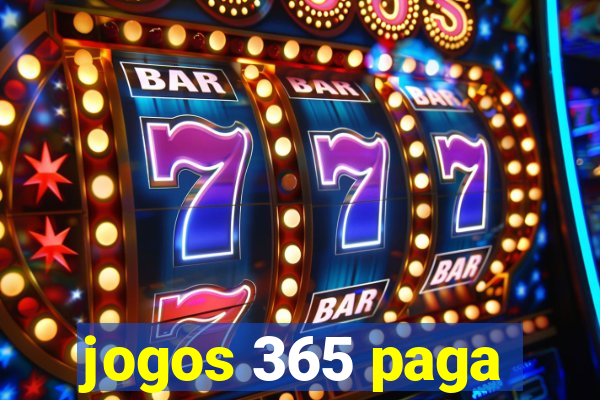 jogos 365 paga