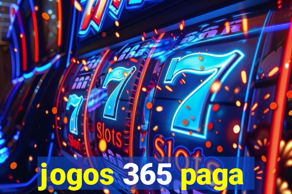 jogos 365 paga