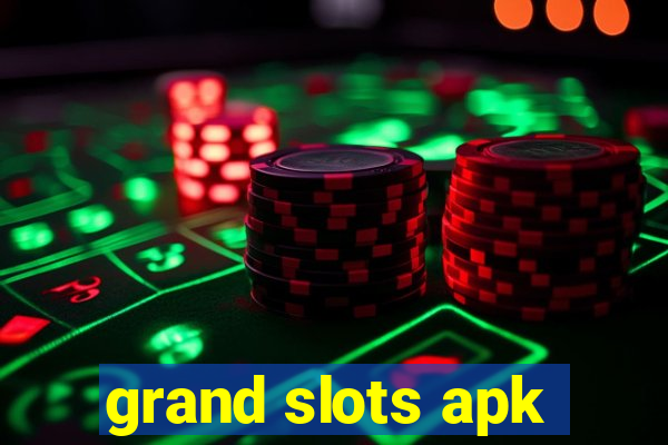 grand slots apk