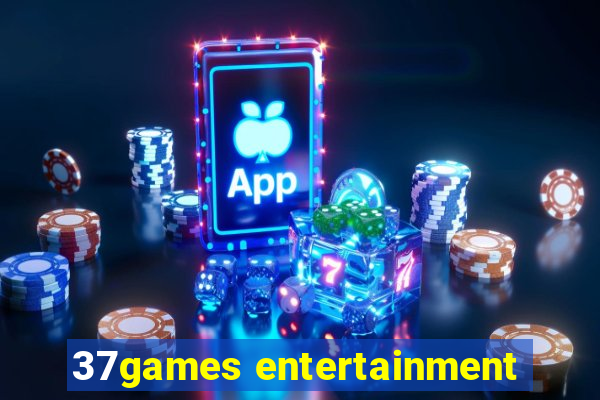 37games entertainment