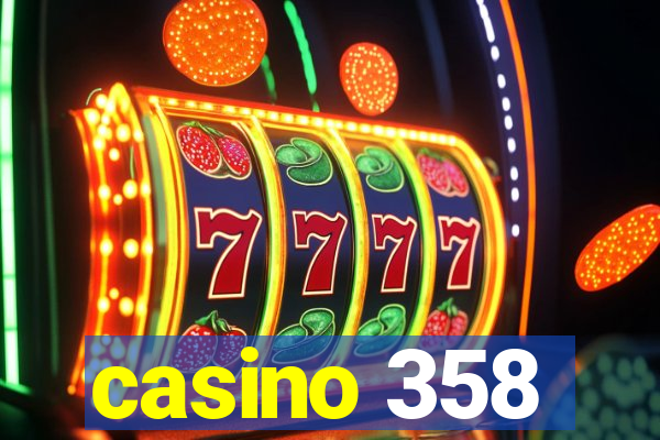 casino 358