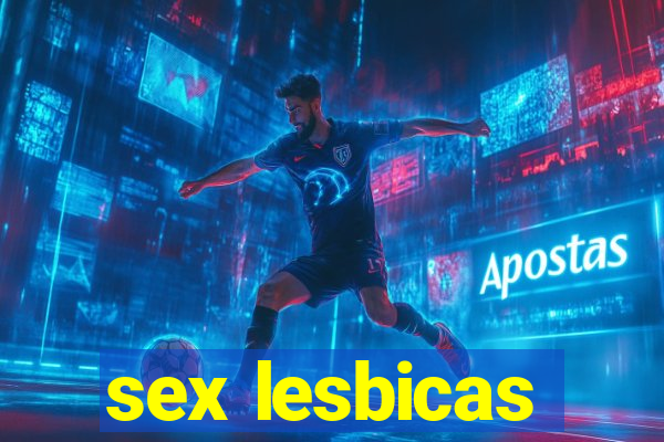 sex lesbicas