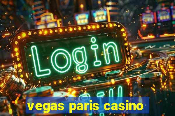 vegas paris casino