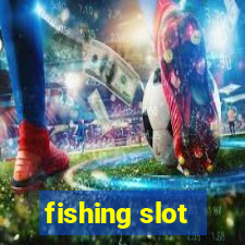 fishing slot