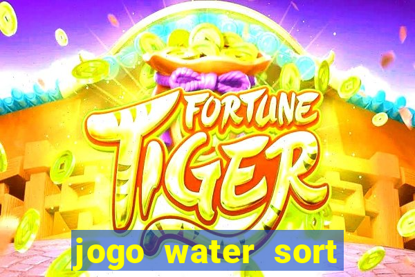 jogo water sort ganhar dinheiro de verdade