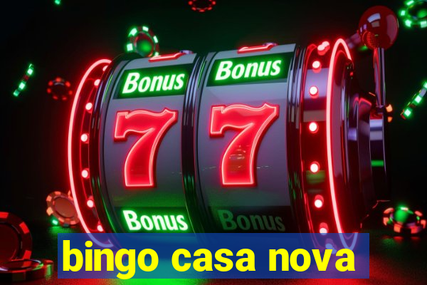 bingo casa nova