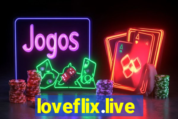 loveflix.live