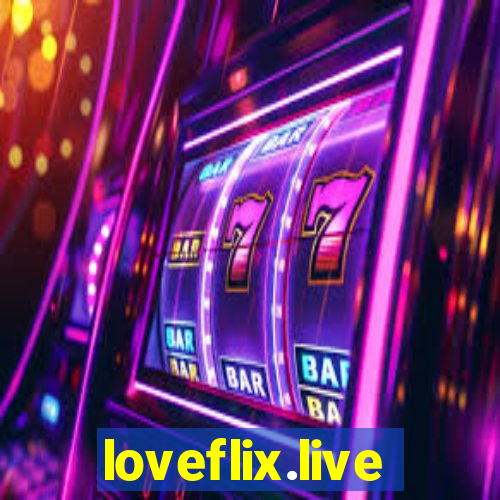 loveflix.live