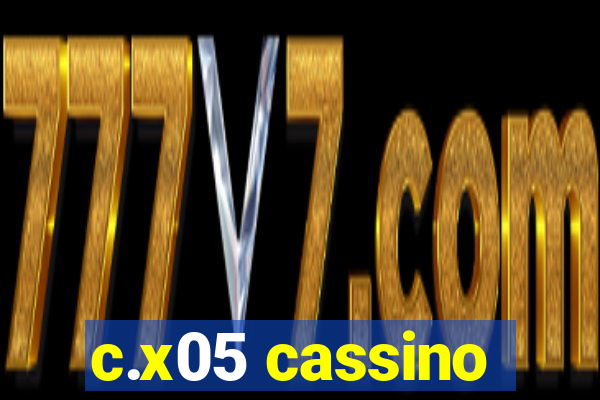 c.x05 cassino