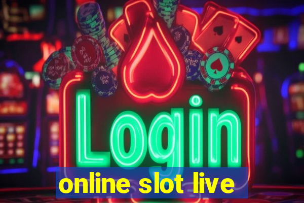 online slot live