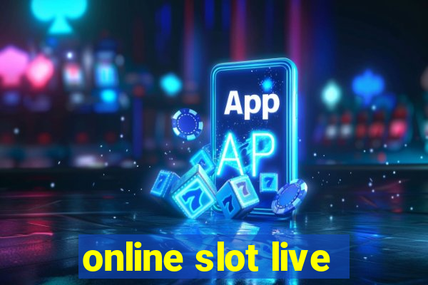 online slot live