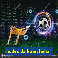 nudes da kamylinha