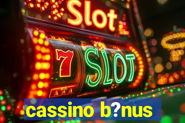 cassino b?nus