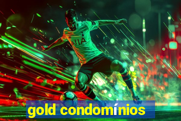 gold condomínios