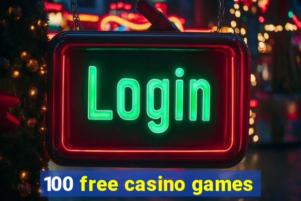 100 free casino games