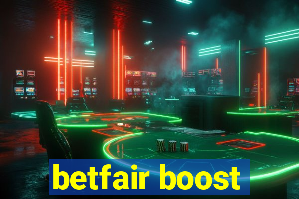 betfair boost