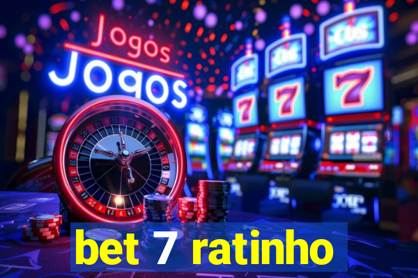 bet 7 ratinho