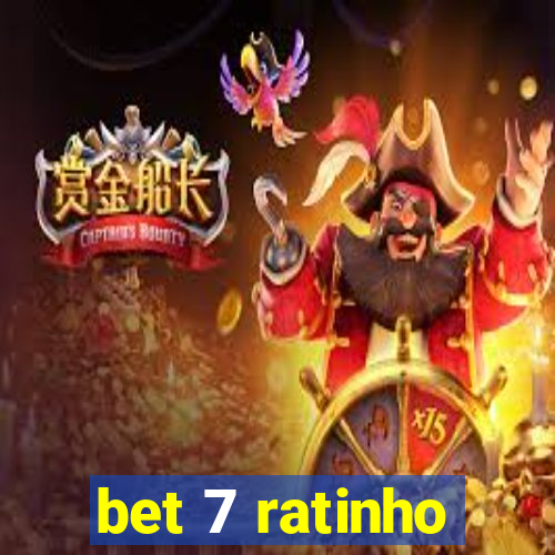 bet 7 ratinho