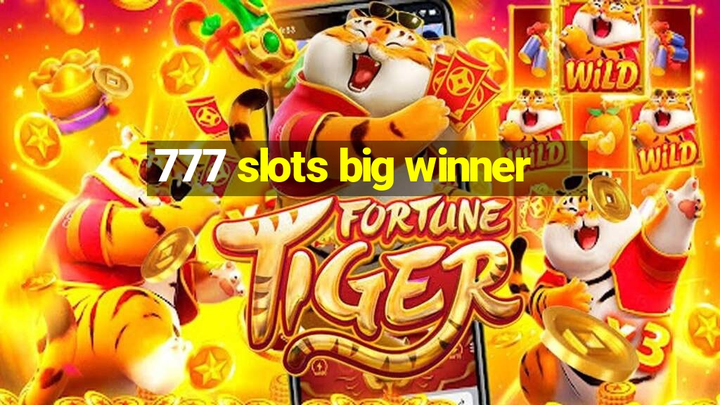 777 slots big winner