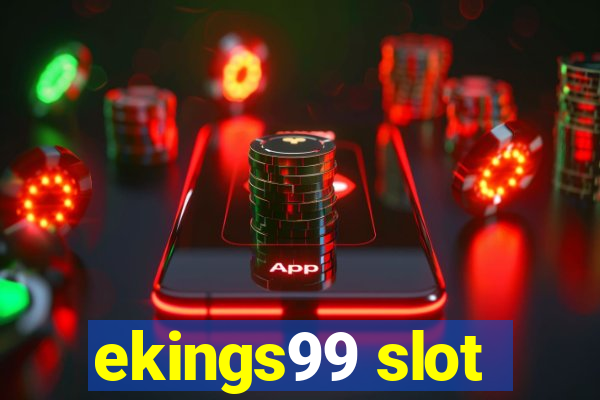 ekings99 slot