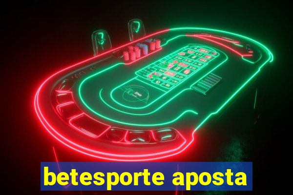 betesporte aposta