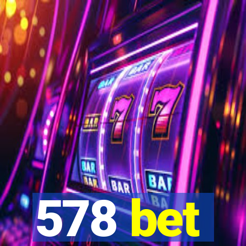 578 bet