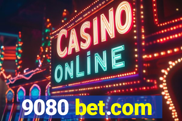 9080 bet.com