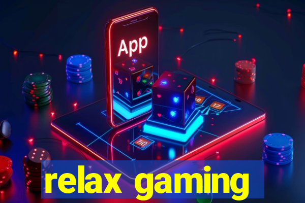 relax gaming