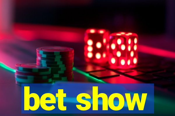 bet show