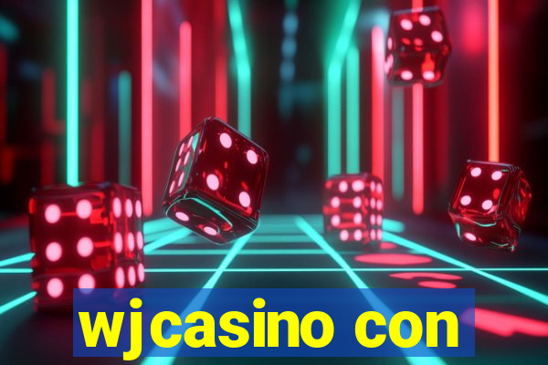 wjcasino con